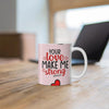 Your love make me strong mug