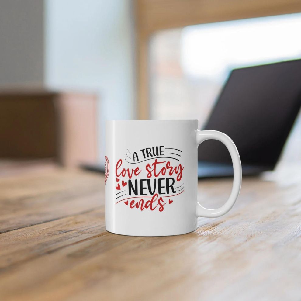 A true love story never ends Mug