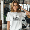Dance Mode All Day Every Day Women's T-Shirt
