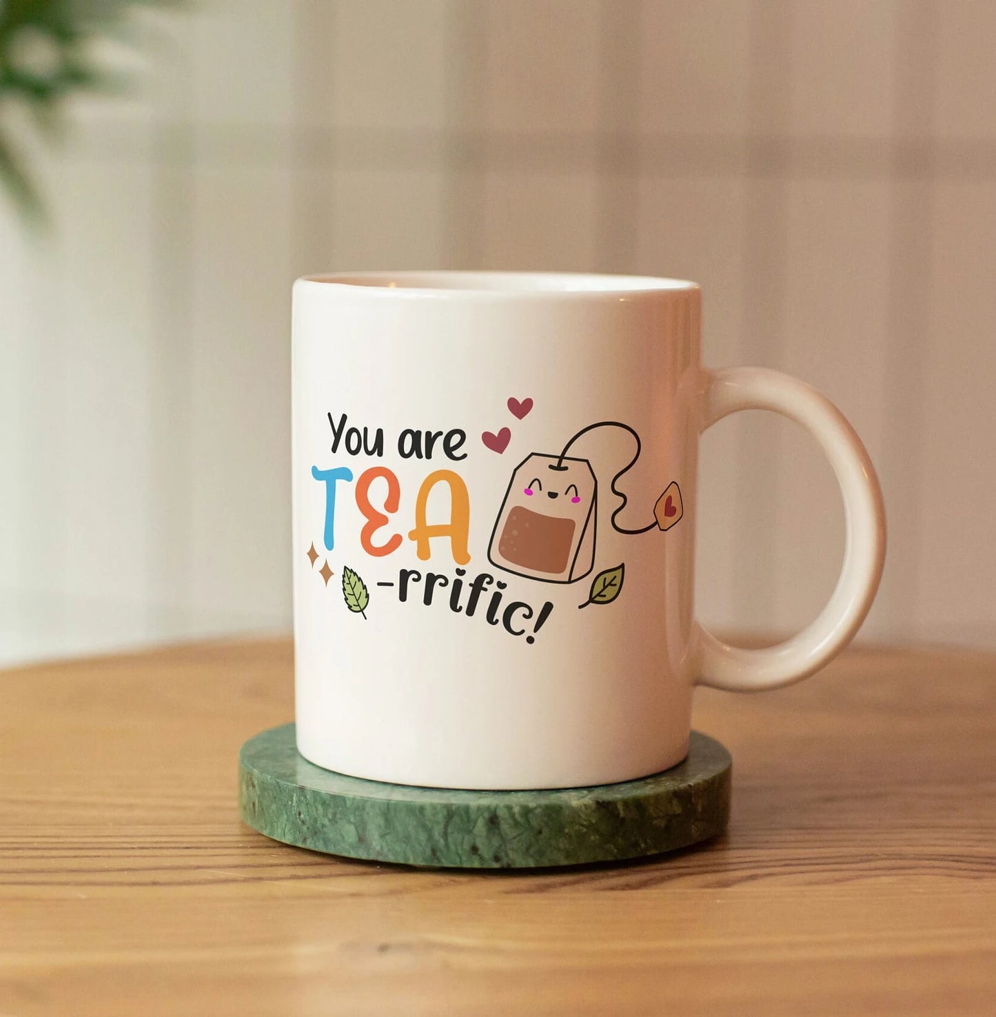 You Are Tearrific Mug