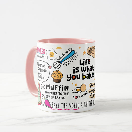 Life is what you bake it Mug